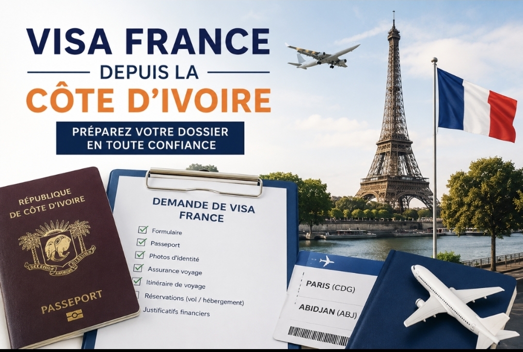 Visa France depuis la Côte d'Ivoire : comment préparer un dossier solide en 2026 1000069042